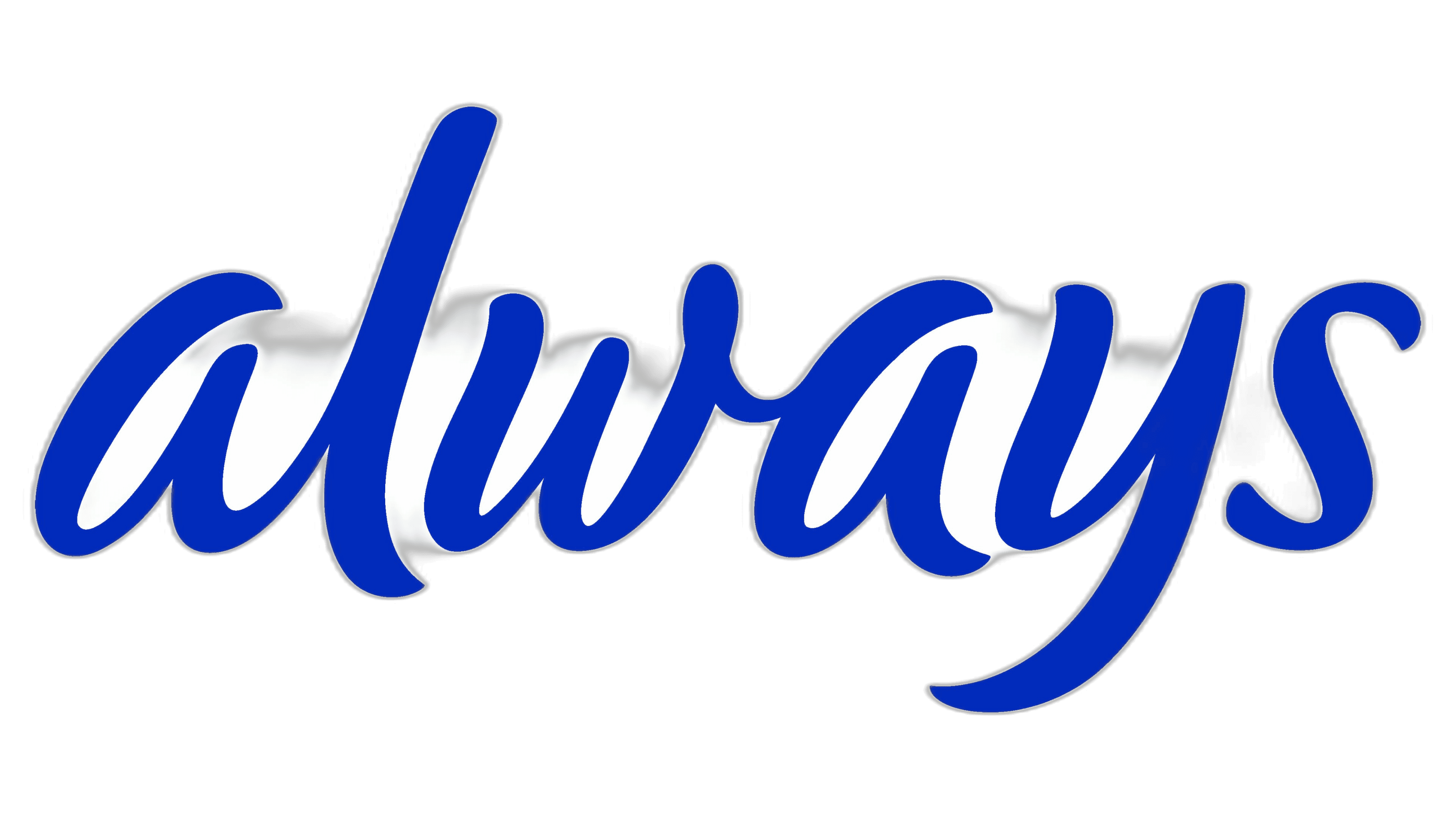 ALWAYS
